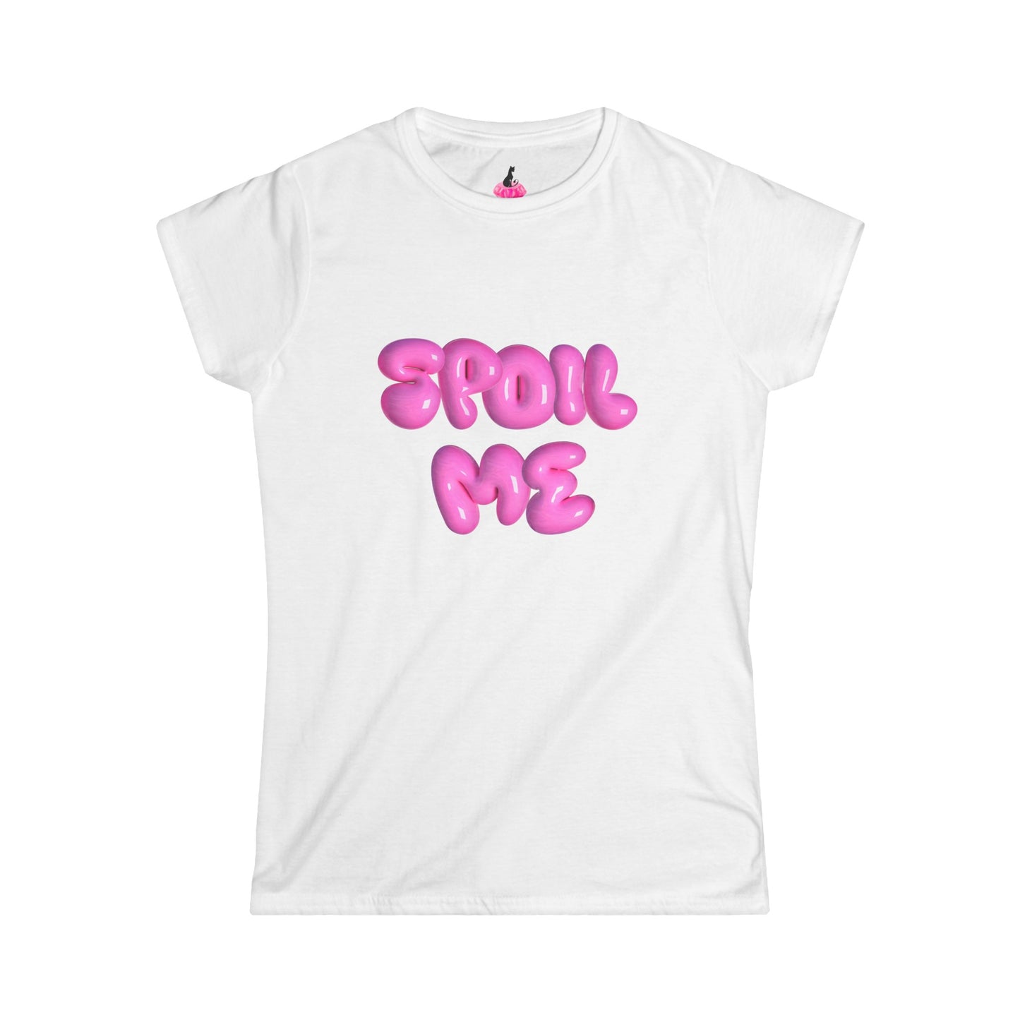 SPOIL ME SHIRT