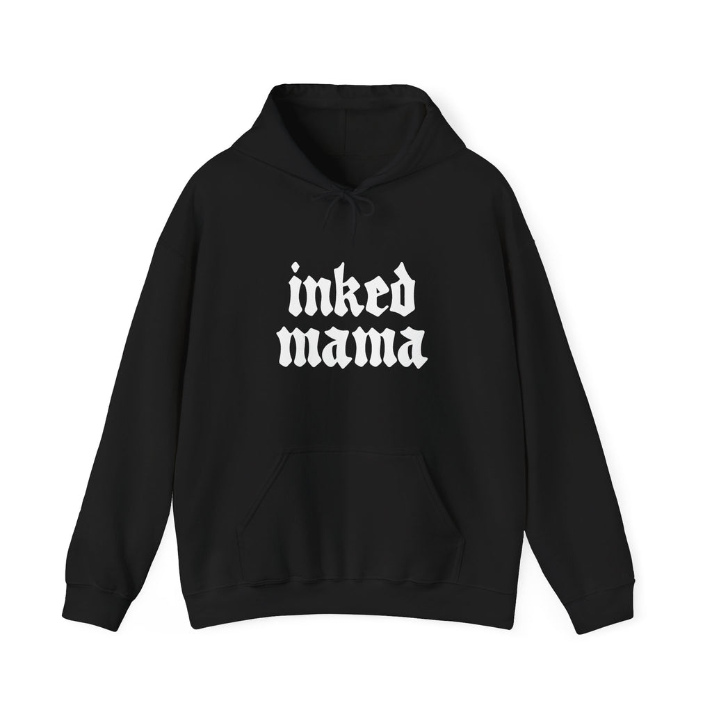 INKED MAMA  HOODIE