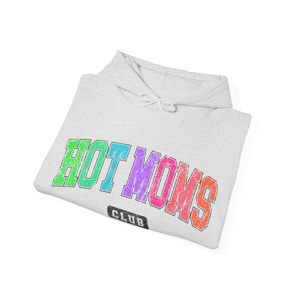 HOT MOMS Hooded Sweatshirt