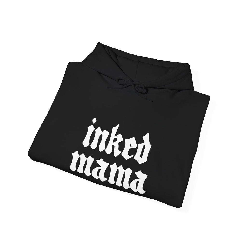 INKED MAMA  HOODIE